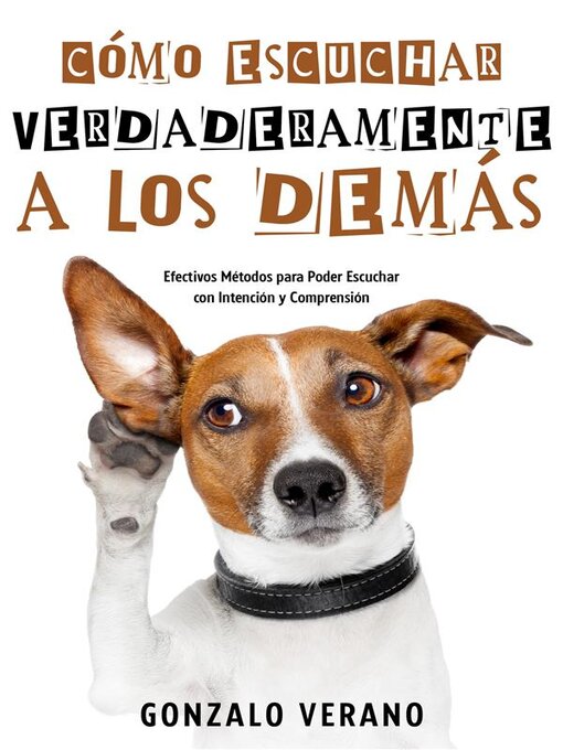 Title details for Cómo Escuchar Verdaderamente a los Demás by Gonzalo Verano - Available